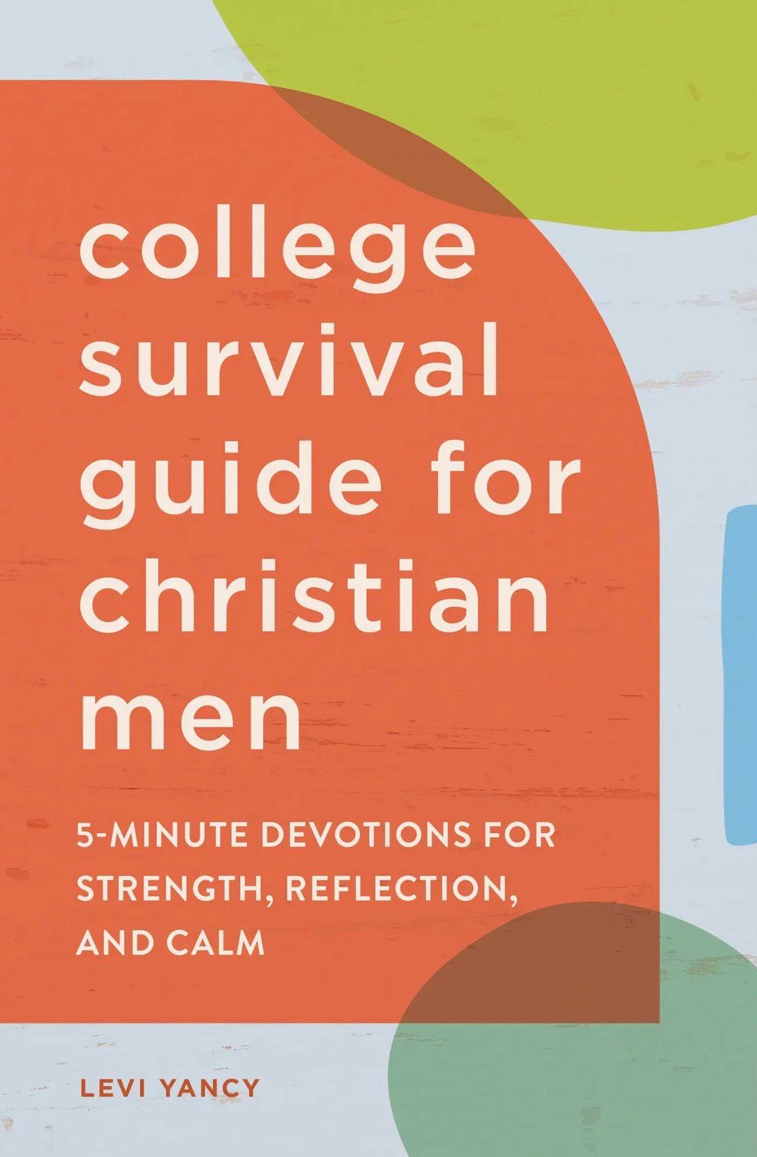 College Survival Guide For Christian Men