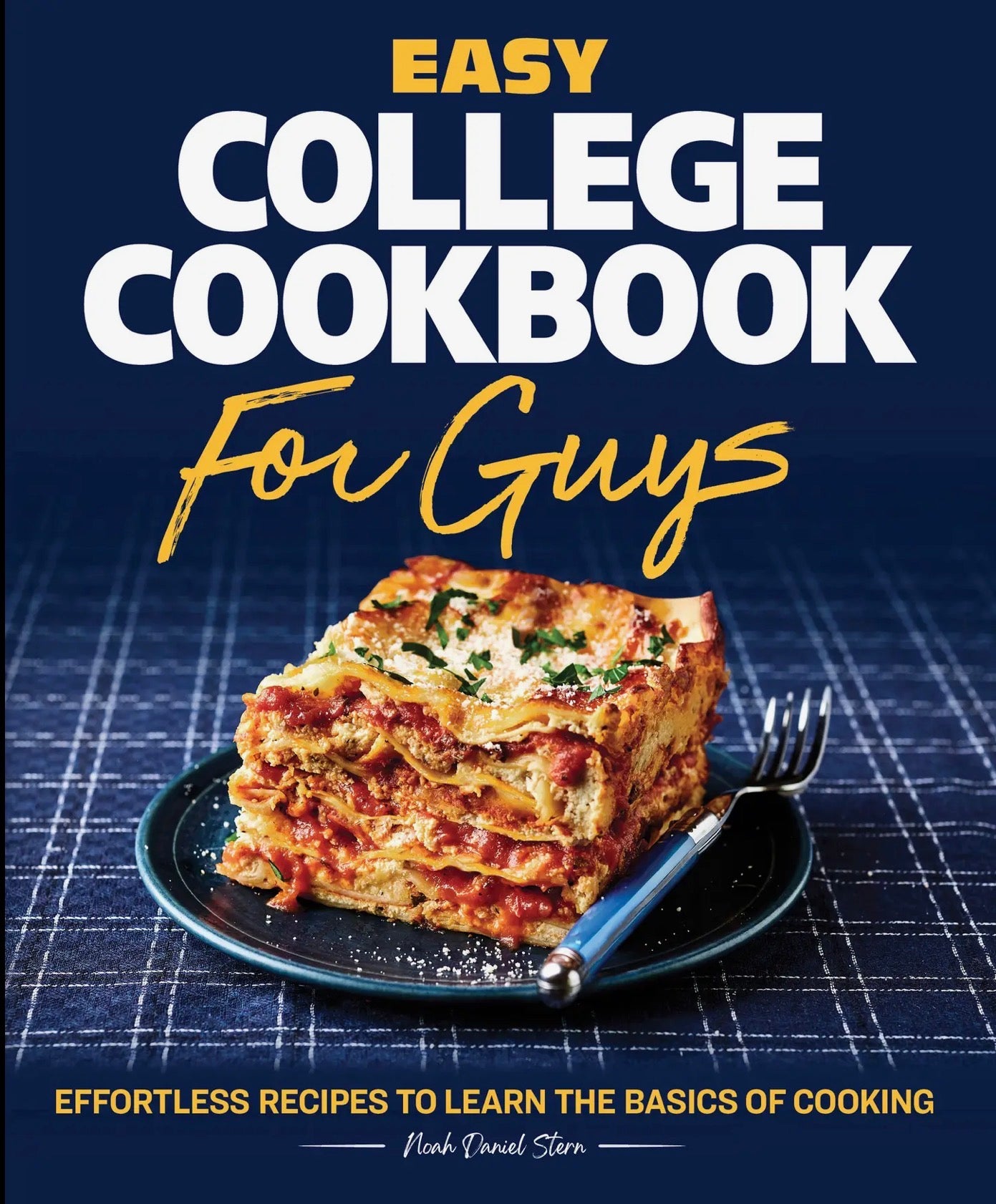 Easy College Cookbook For Guys
