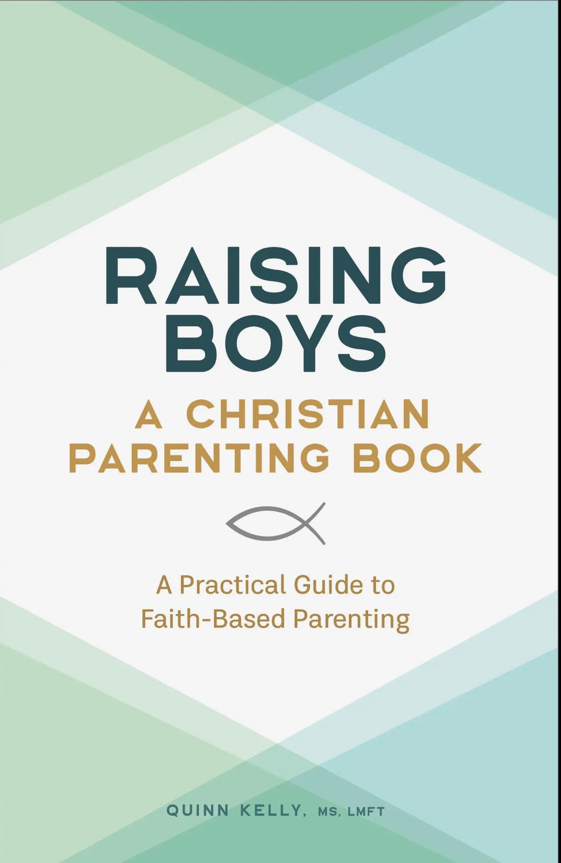 Raising Boys - A Christian Parenting Book