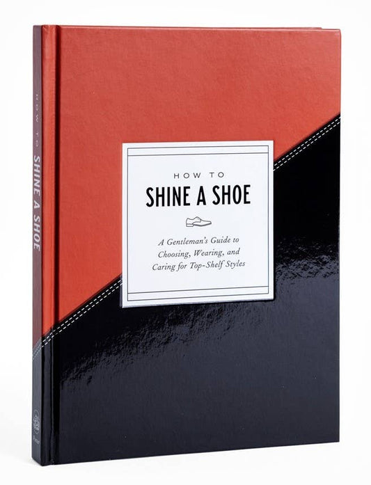 Microcosm Publishing & Distribution - How to Shine a Shoe: A Gentleman's Guide